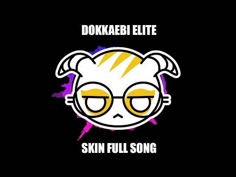 Dokkaebi Elite Skin MVP Full Song