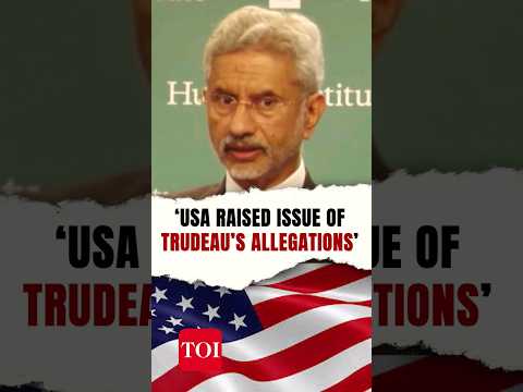 EAM Jaishankar: USA raised issue of Justin Trudeau’s ‘absurd’ allegations against India