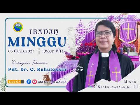 IBADAH II MINGGU KESENGSARAAN III JEMAAT GKI SILOAM WAENA | PUKUL 09.00 | (MINGGU, 5 MARET  2023 )