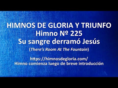 Himnos de Gloria Nº 225 - Su sangre derramó Jesús