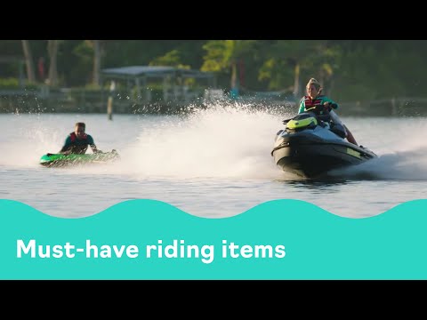 SEA-DOO HOW TO SERIES - PROPER EQUIPMENT AND GEAR #SEADOOHOWTO