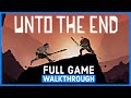 UNTO THE END Full Game Walkthrough Gameplay
