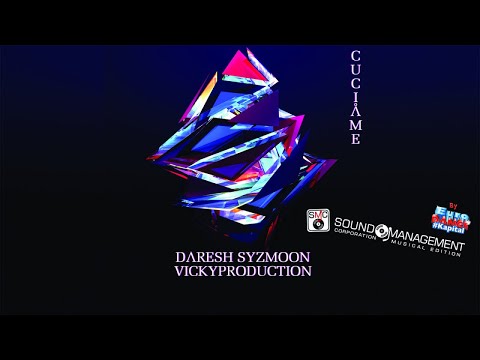 DARESH SYZMOON & VICKYPRODUCTION - Cuciame (EURO DANCE #Kapital - HIT MANIA 2018)