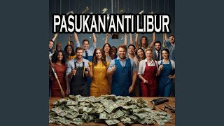 Download lagu PASUKAN ANTI LIBUR mp3 Download lagu PASUKAN ANTI LIBUR mp3
