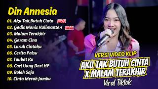 Download lagu Din Annesia - AKU TAK BUTUH CINTA X MALAM TERAKHIR - GADIS MANIS KALIMANTAN || FULL ALBUM DANGDUT mp3 Download lagu Din Annesia - AKU TAK BUTUH CINTA X MALAM TERAKHIR - GADIS MANIS KALIMANTAN || FULL ALBUM DANGDUT mp3