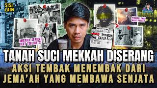 Download lagu TANAH SUCI MEKKAH DISERANG & RATUSAN KORB4N TEW4S OLEH PASUKAN JUHAYMAN AL OTAYBI mp3