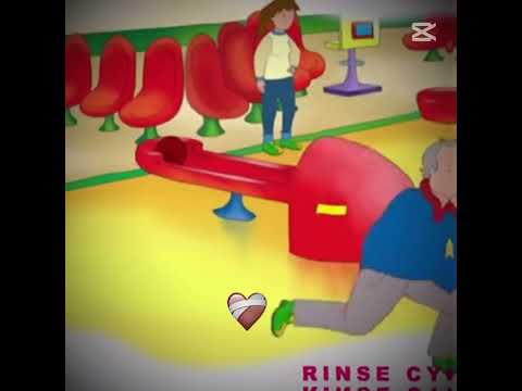 Rinse cycle caillou💀