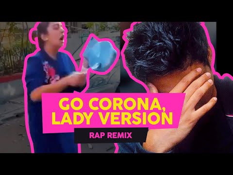 Go Corona Ft. Lady ( Rap Remix )
