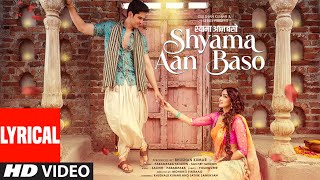 Download lagu Shyama Aan Baso (Lyrical Video): Khushalii Kumar | Sachet-Parampara | Satvik | Youngveer | Bhushan K mp3