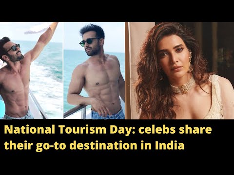 National Tourism Day celebs share their go to destination in India #pulkitsamrat #karishmatanna