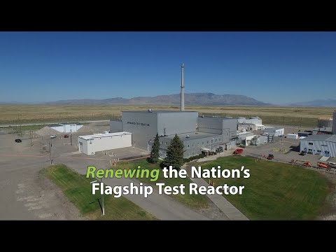 Renewing the Nation’s Flagship Test Reactor
