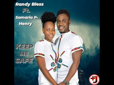 Randy Bless - Keep Me Safe ft. Samaria P-Henry