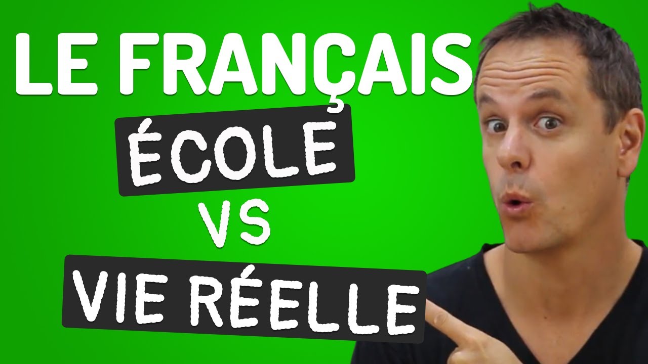 PARLER FRANÇAIS comme les Français Natifs [ÉCOLE VS VIE RÉELLE] 😛