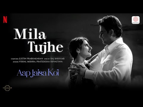 Poster  Mila Tujhe Lyrics – Aap Jaisa Koi 