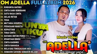 Download lagu RINDUNYA HATIKU - CINTA DARI SEBERANG - DIFARINA INDRA || OM DELLA FULL ALBUM TERBARU 2026 mp3