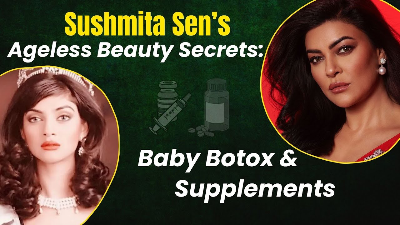 Sushmita Sens Ageless Beauty Secrets Baby Botox Skin Boosters Supplements Dr Prabha Singh
