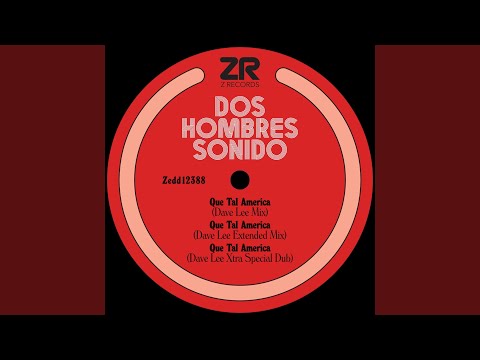 Que Tal America (Dave Lee Extended Mix)