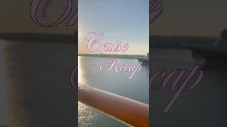 Cruise Recap 🌺🌊#vlog #aestheticvideo #cruise #shorts