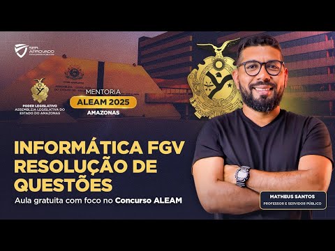 RETA FINAL ALEAM | Informática FGV - Resolução de Questões