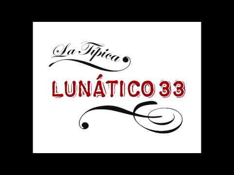 Orquesta Típica Lunático 33 - Paisaje (vals)