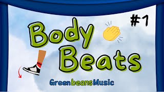 Body Beats 1 | Stomp & Clap Rhythm for Kids | Green Bean's Music