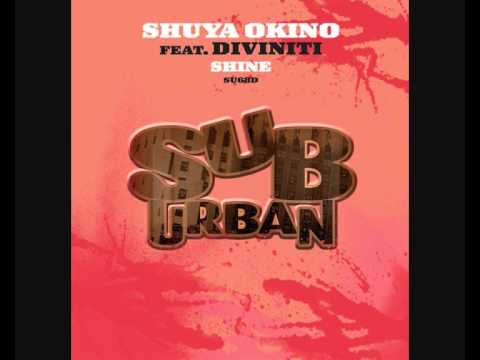 Shuya Okino Feat. Diviniti - Shine (Mood II Swing Club Mix)