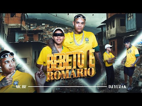 BEBETO E ROMARIO 01 - Montagem Essencial - MC BF, MC CAJA e DJ Yuzak