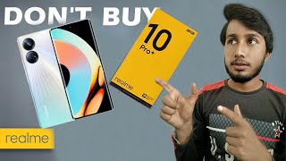 Realme 10 Pro + 5G Hands On Impressions & Opinion | Don't Buy Realmi 10 Pro Plus