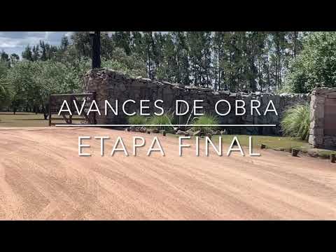 Avances de Obra - Chacra el Quijote - Etapa Final