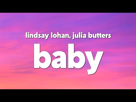 Lindsay Lohan, Julia Butters & Disney - Baby (from Freakier Friday) [Lyrics]
