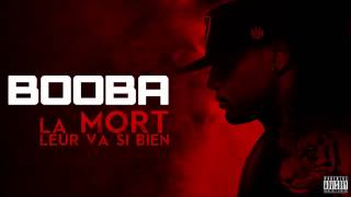 La mort leur va si bien - Booba