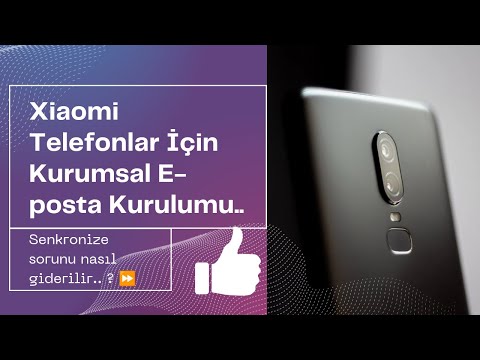 Xiaomi Telefonlar İçin Kurumsal E-posta Kurulumu ( Senkronize Sorunu Giderme )