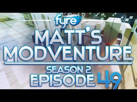Minecraft : Matt's Modventure - S2 : Episode 49