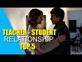 Top 5 Teacher Student Relationship Movies M