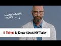5 Things To Know About HIV Today Demetre Daskalakis MD MPH