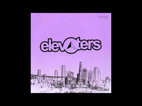 Elevaters - Someday (Rising)