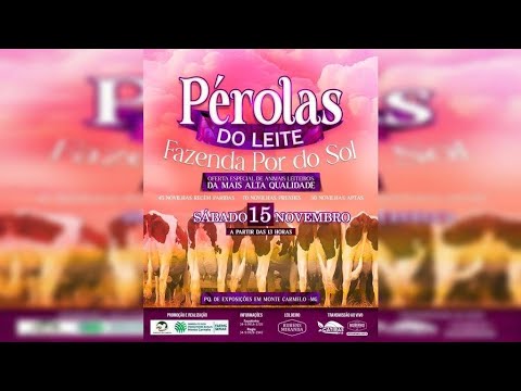 PÉROLAS DO LEITE - FAZ. POR DO SOL - PARQUE DE EXP. DE MONTE CARMELO - MG - 15/11/2025.