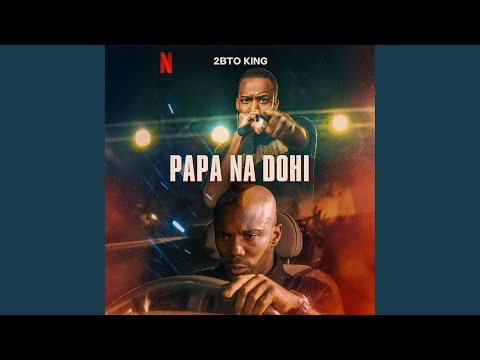 Papa na dohi - 2bto King