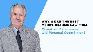 Why We're the Best Mesothelioma Law Firm