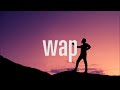 Cardi B - WAP Lyrics FT. Megan Thee Stallion Cardi B - WAP Lyrics FT. Megan Thee Stallion