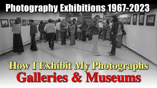 Want To Exhibit Your Photos? I'LL SHOW YOU HOW!