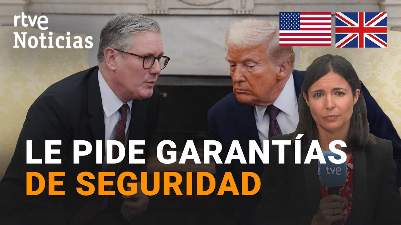 EE.UU.: TRUMP recibe a STARMER en la CASA BLANCA poniendo el foco en UCRANIA | RTVE Noticias