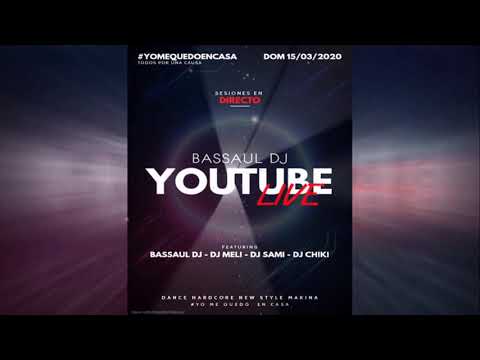 #YOMEQUEDOENCASA - BASSAUL LIVE MARATON DJS - SESIONES CANTADITAS - HARDCORE - NEW STYLE & MAKINA -