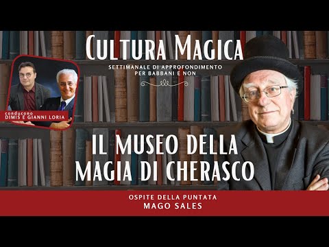 Il Museo della Magia di Cherasco - Mago Sales a Cultura Magica