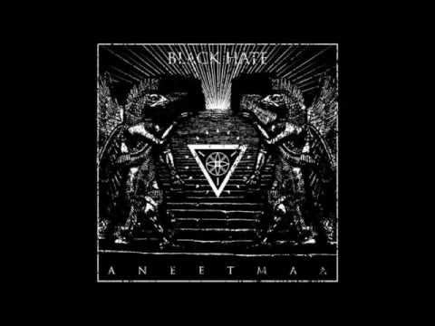 Black Hate - Aneetmaa