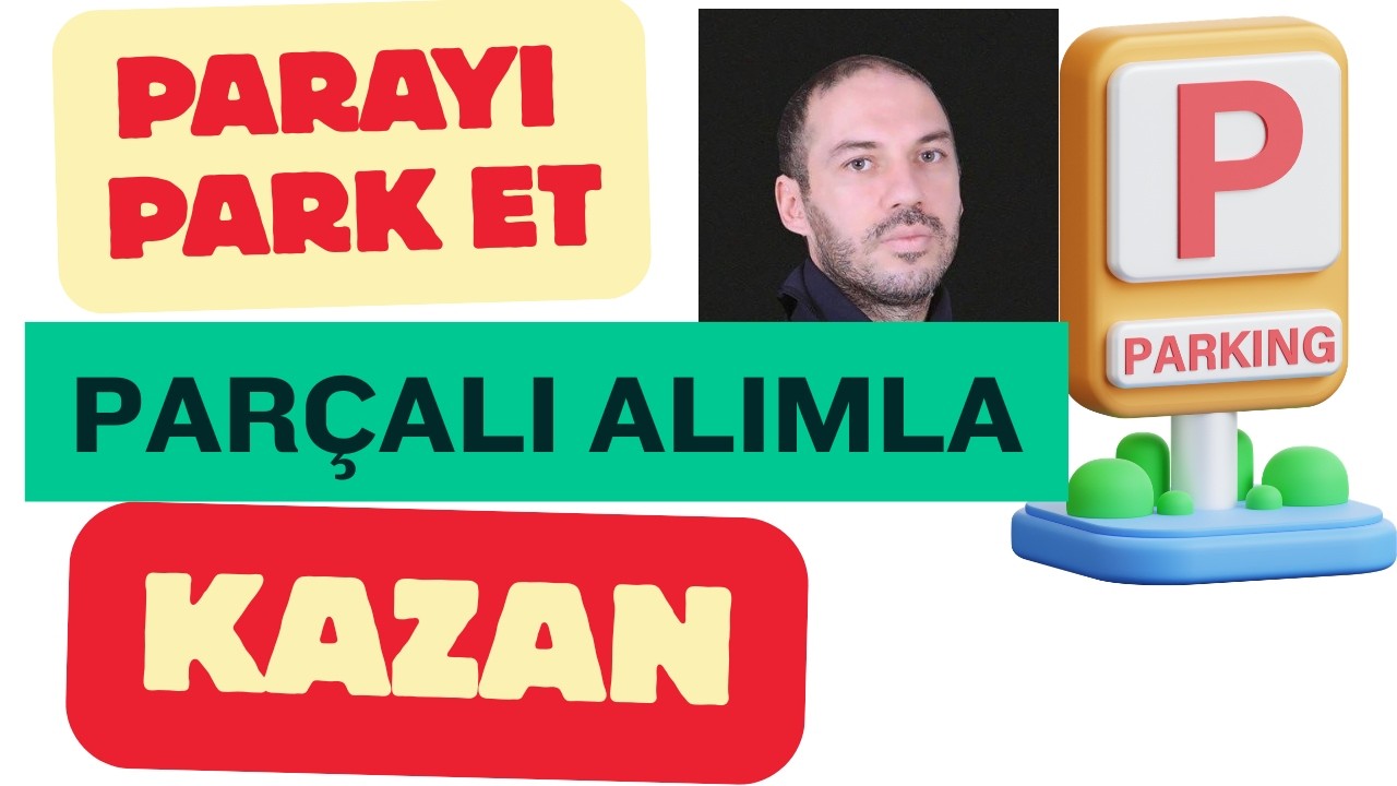 Şu An Kazandıracak Tek Strateji Bu. Parayı Park Et Parçalara Böl
