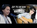 EK TU HI HAI RITO RIBA Female Version Maher Anjum