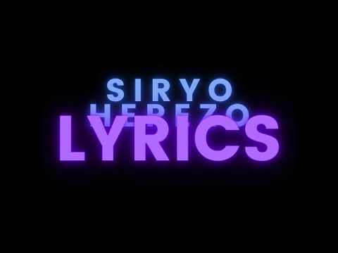 SIRYO HEREZO - Elie Bahati - Lyrics