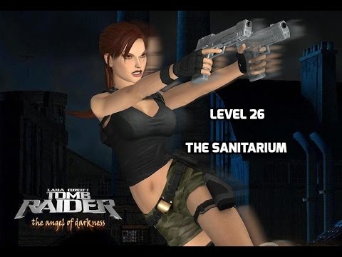 Tomb Raider The Angel Of Darkness Walkthrough - Level 26 - The Sanitarium - All Secrets