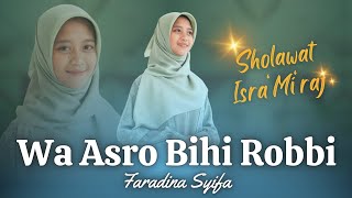 Download lagu Sholawat Isra' Mi'raj | WA ASRO BIHI ROBBI - Faradina Syifa mp3